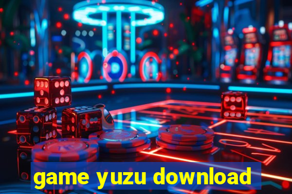 game yuzu download